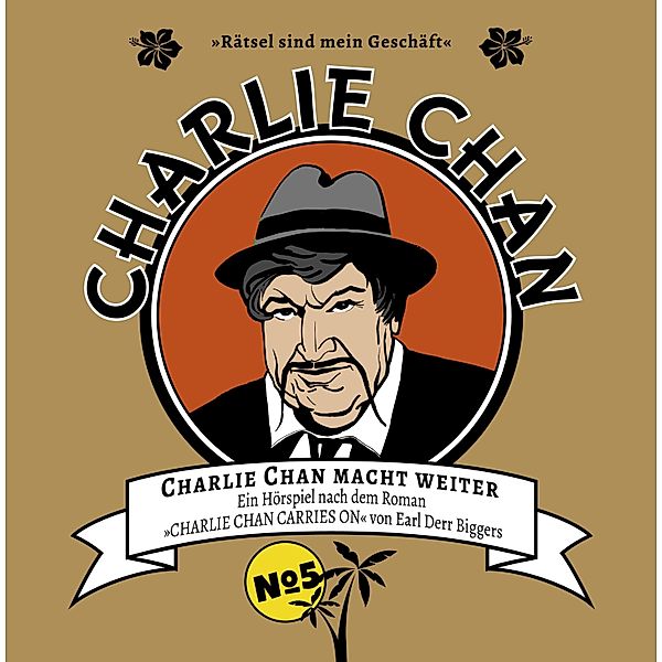 Charlie Chan 05: Charlie Chan Macht Weiter, Earl Derr Biggers