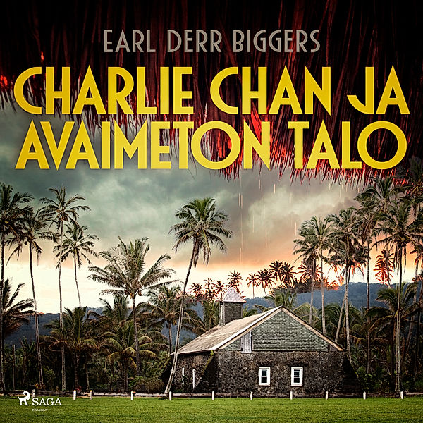 Charlie Chan - 1 - Charlie Chan ja avaimeton talo, Earl Derr Biggers