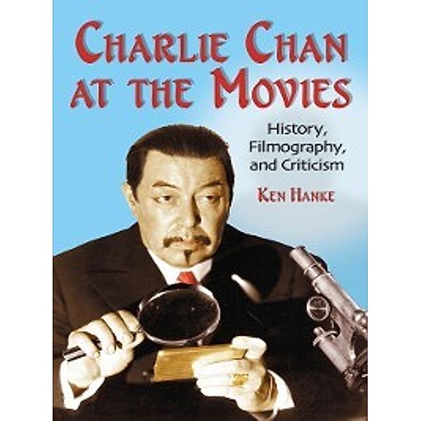 Charlie Chan at the Movies, Ken Hanke