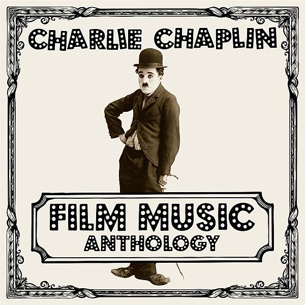 Charlie Chaplin Film Music Anthology (Vinyl), Charlie Chaplin