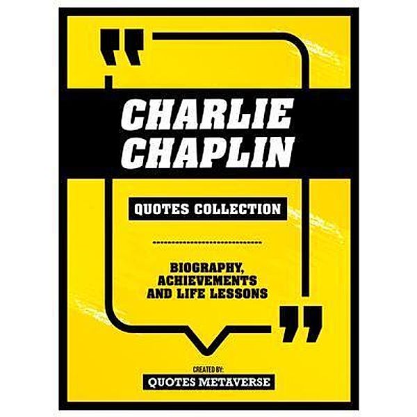 Charlie Chaplin - Quotes Collection, Quotes Metaverse