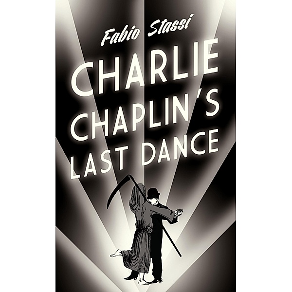Charlie Chaplin's Last Dance, Fabio Stassi