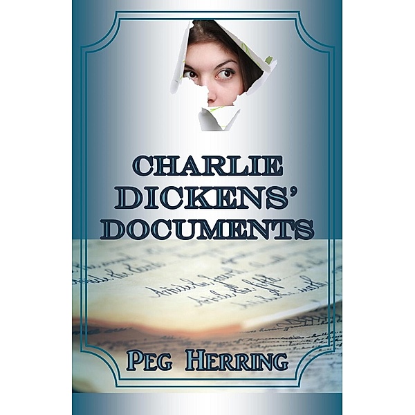 Charlie Dickens' Documents (Mercedes Mysteries, #2), Peg Herring