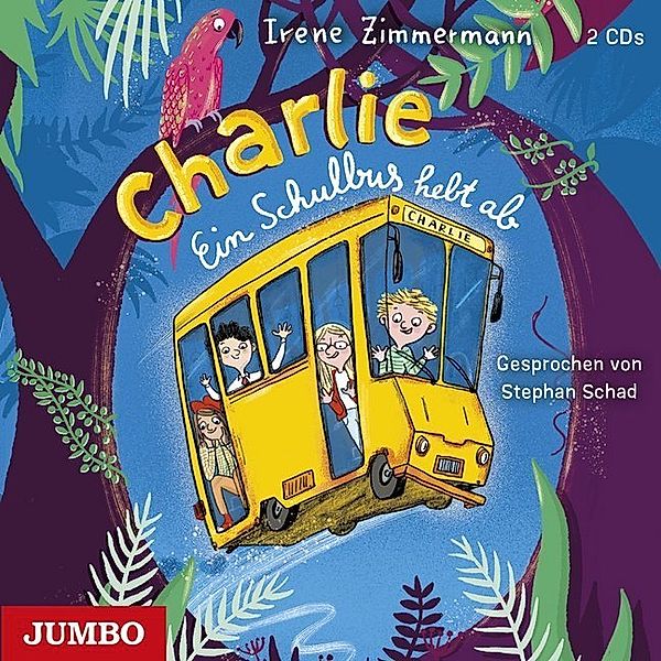 Charlie. Ein Schulbus hebt ab,2 Audio-CD, Irene Zimmermann