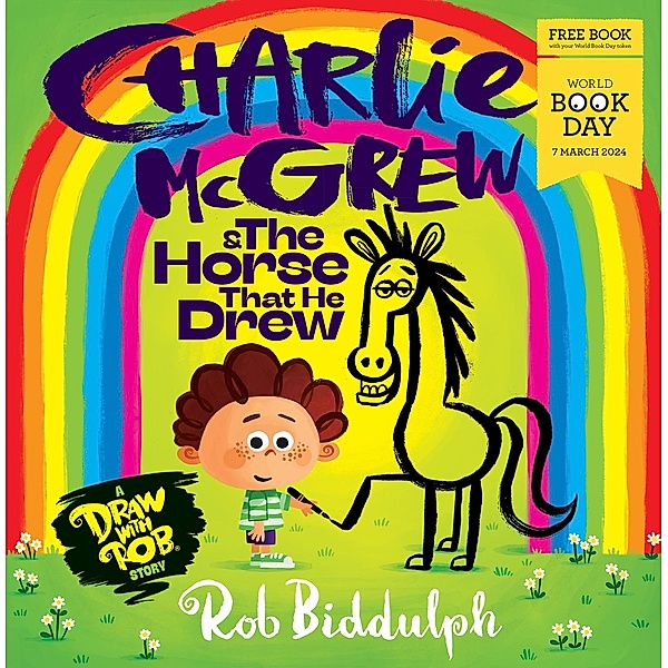 Charlie McGrew & The Horse That He Drew, Rob Biddulph