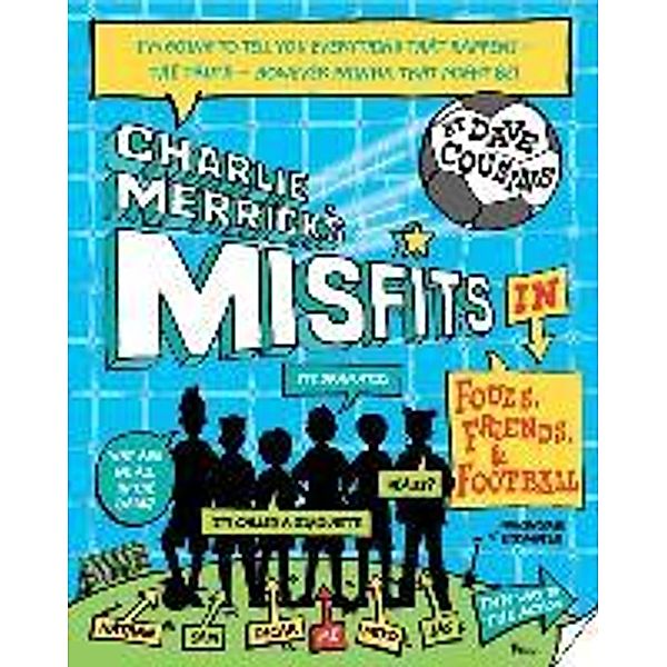 Charlie Merrick's Misfits in Fouls, Friends, and Football, Dave Cousins