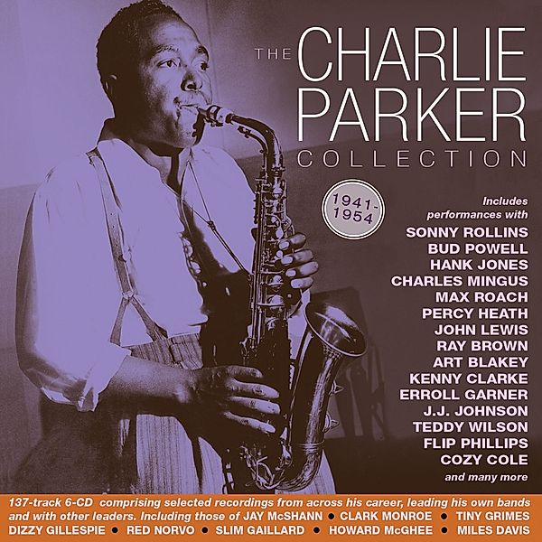 Charlie Parker Collection 1941-54, Charlie Parker