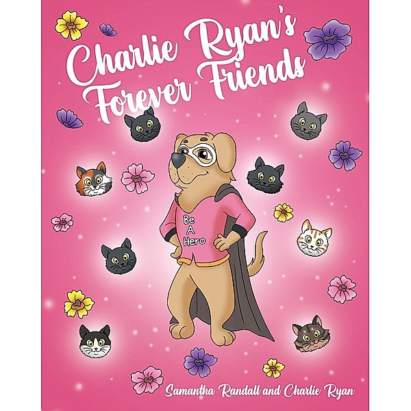 Charlie Ryan's Forever Friends, Samantha Randall, Charlie Ryan