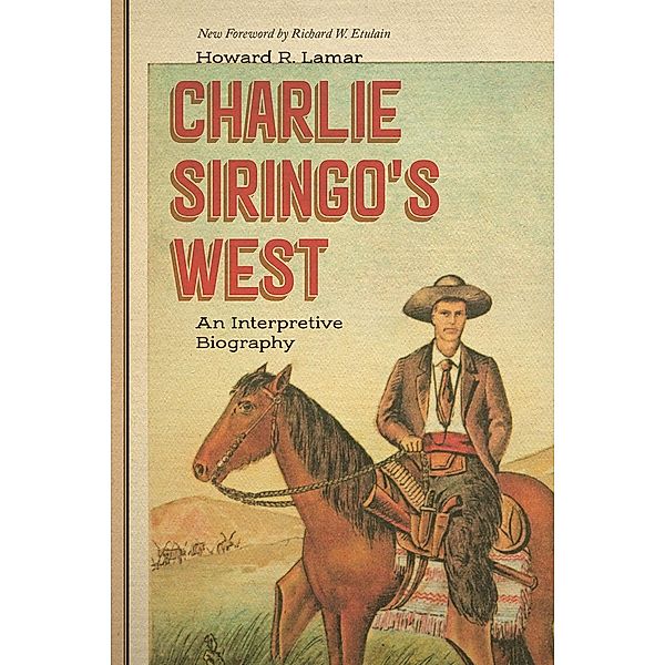 Charlie Siringo's West, Howard R. Lamar