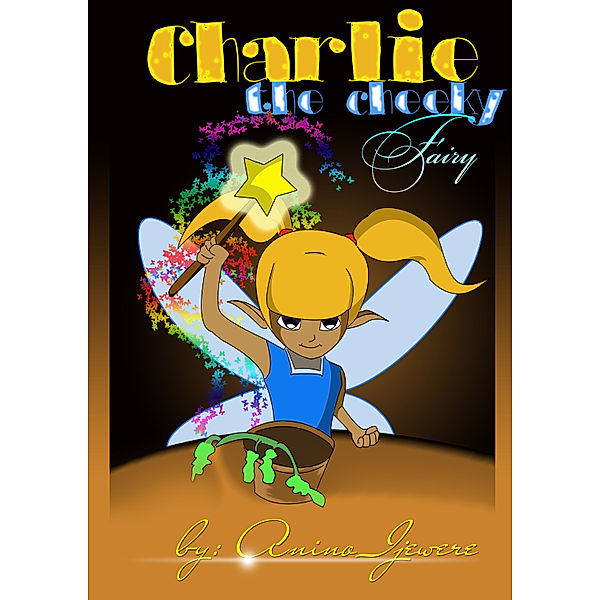 Charlie the cheeky fairy., Anino Ijewere