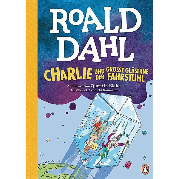 Charlie und der grosse gläserne Fahrstuhl / Charlie und die Schokoladenfabrik Bd.2, Roald Dahl