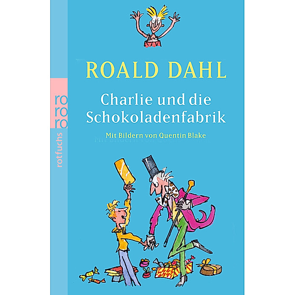 Charlie und die Schokoladenfabrik, Roald Dahl