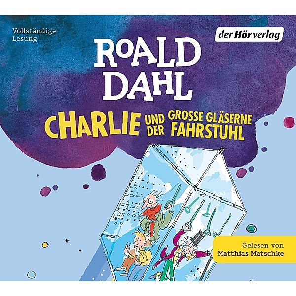 Charlie und die Schokoladenfabrik - 2 - Charlie und der große gläserne Fahrstuhl, Roald Dahl