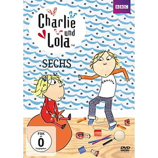 Charlie und Lola - Sechs, Lauren Child