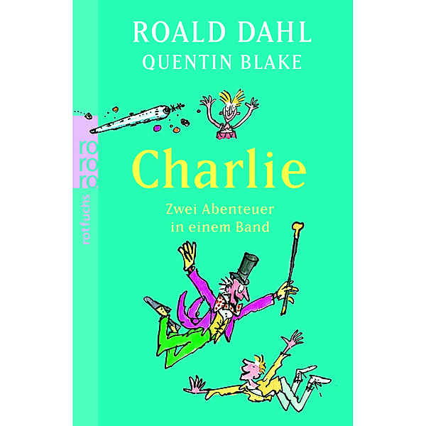 Charlie. Zwei Abenteuer in einem Band, Roald Dahl