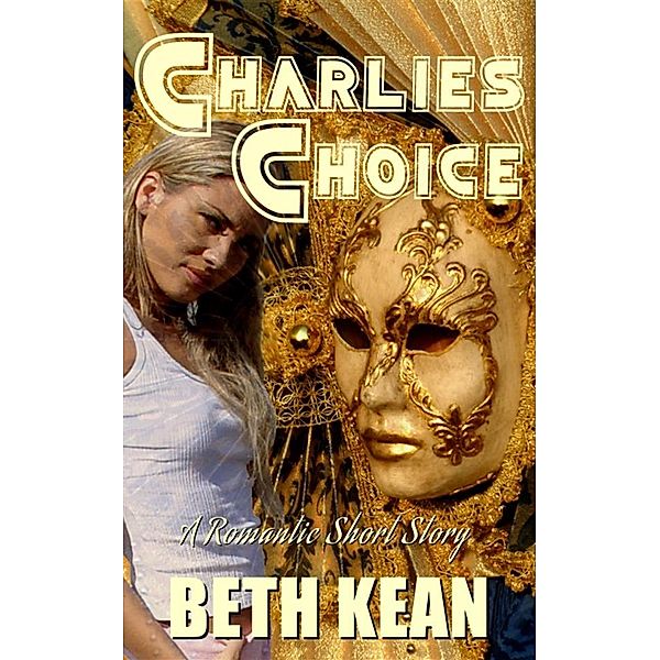 Charlie's Choice, Beth Kean