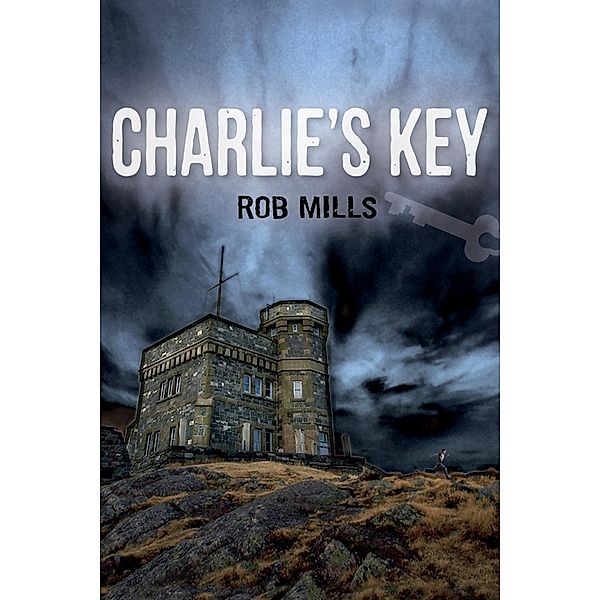 Charlie's Key / Orca Book Publishers, Rob Mills