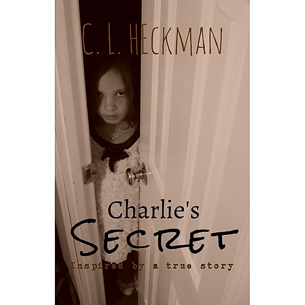 Charlie's Secret, C. L. Heckman