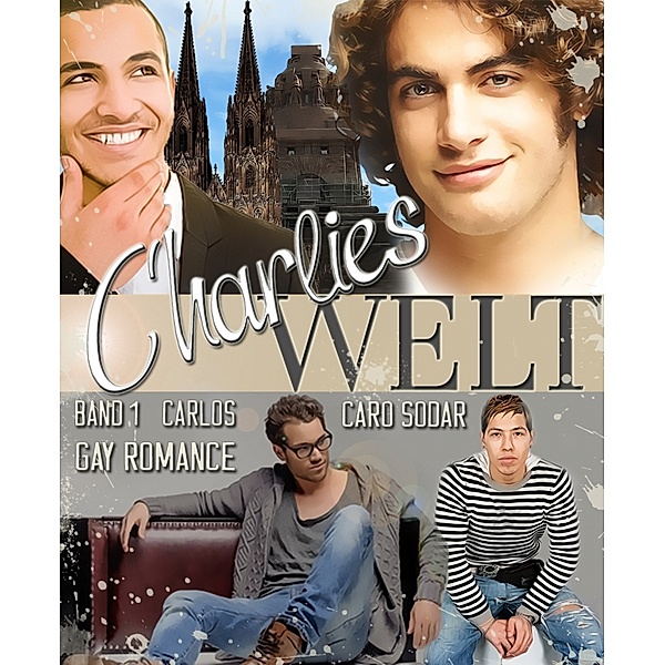 Charlies Welt Band 1: Carlos, Caro Sodar