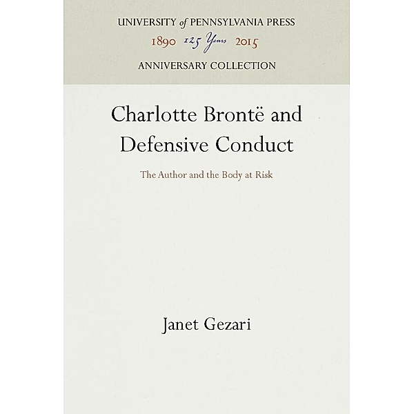 Charlotte Brontë and Defensive Conduct, Janet Gezari