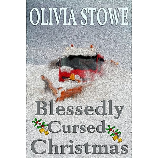 Charlotte Diamond Msyteries: Blessedly Cursed Christmas, Olivia Stowe
