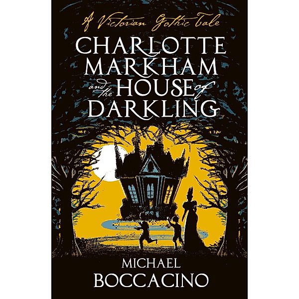 Charlotte Markham and the House of Darkling, Michael Boccacino
