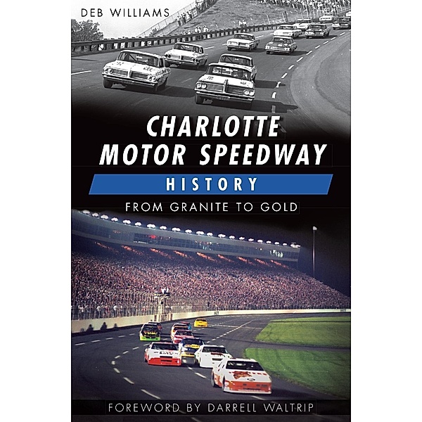 Charlotte Motor Speedway History, Deb Williams