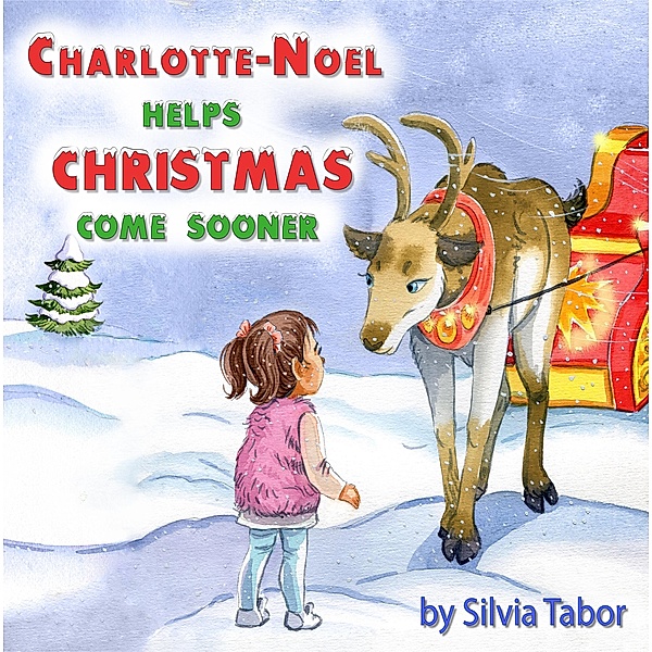 Charlotte-Noel Helps Christmas Come Sooner, Silvia Tabor