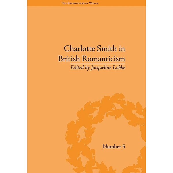 Charlotte Smith in British Romanticism, Jacqueline Labbe