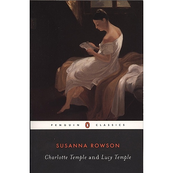 Charlotte Temple and Lucy Temple, Susanna Rowson