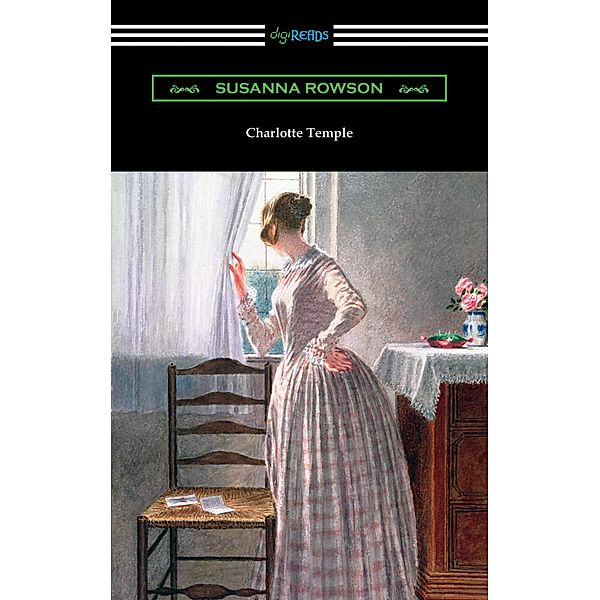 Charlotte Temple / Digireads.com Publishing, Susanna Rowson