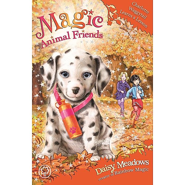 Charlotte Waggytail Learns a Lesson / Magic Animal Friends Bd.25, Daisy Meadows