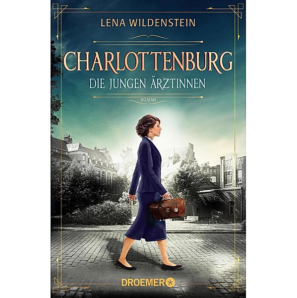 Charlottenburg. Die jungen Ärztinnen, Lena Wildenstein