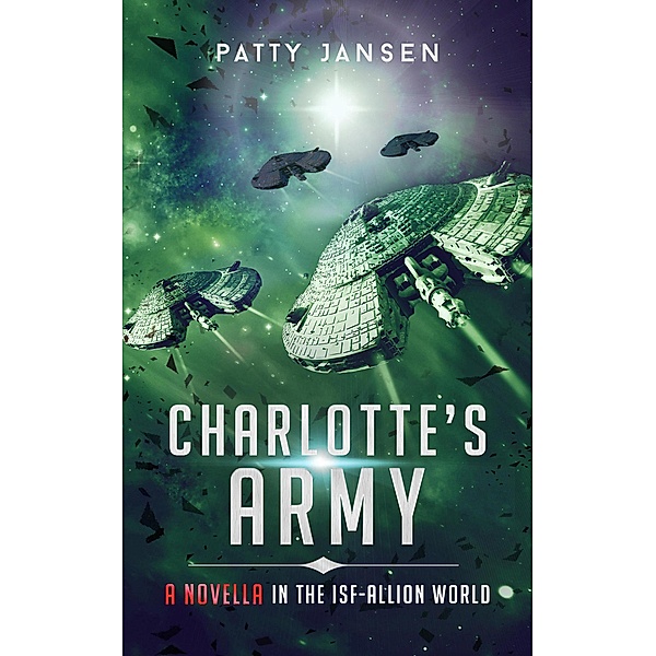 Charlotte's Army (ISF-Allion), Patty Jansen