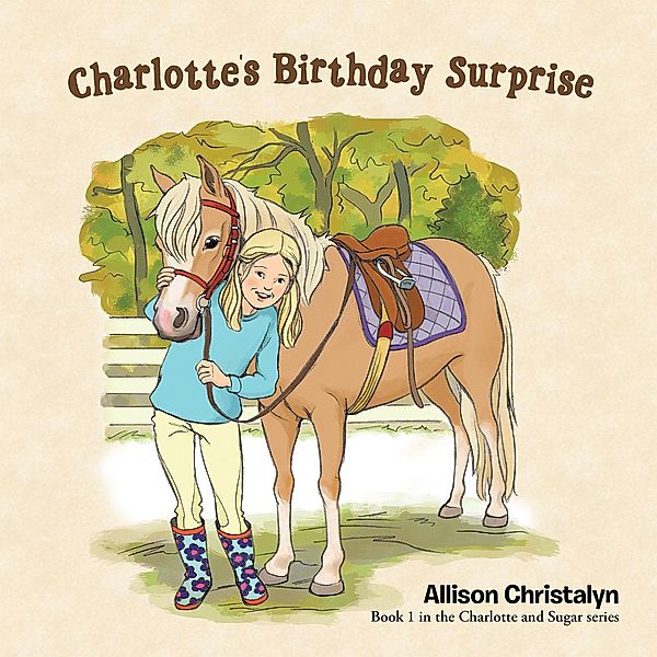 Charlotte's Birthday Surprise, Allison Christalyn