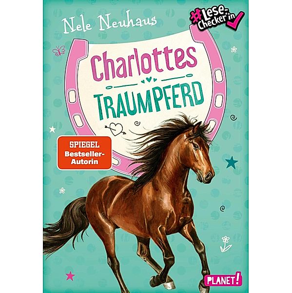 Charlottes Traumpferd 1: Charlottes Traumpferd, Nele Neuhaus