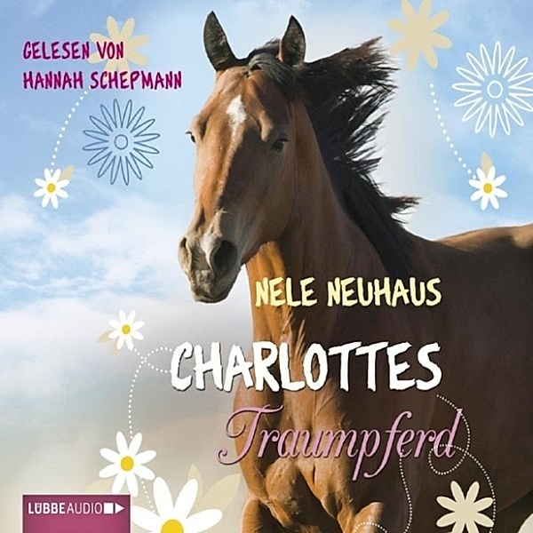 Charlottes Traumpferd, Nele Neuhaus