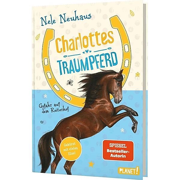 Charlottes Traumpferd 2: Gefahr auf dem Reiterhof, Nele Neuhaus