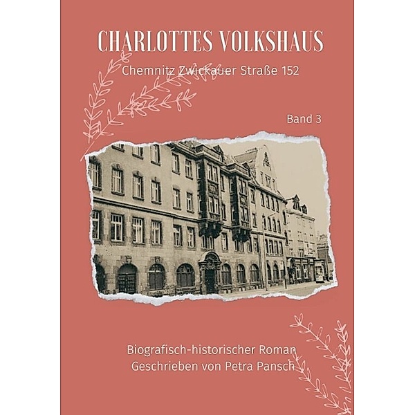 Charlottes Volkshaus Band 3, Petra Pansch