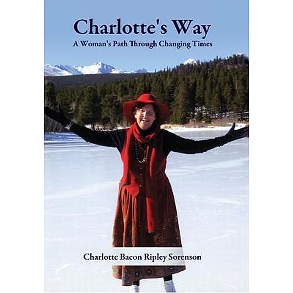 Charlotte's Way, Charlotte Bacon Ripley Sorenson