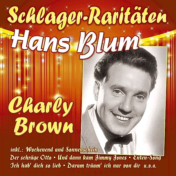 Charly Brown (Schlager-Raritaeten), Hans Blum