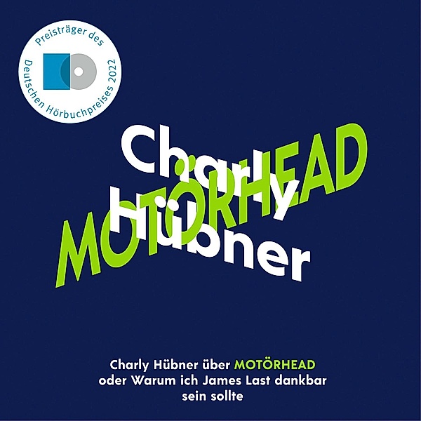 Charly Hübner über Motörhead, 2 Audio-CD, Charly Hübner