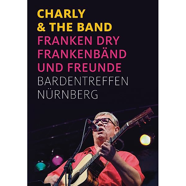 Charly & The Band, Frankenbänd & Frankenbänd