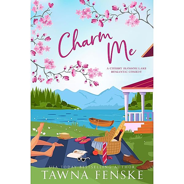 Charm Me (Cherry Blossom Lake Romantic Comedy Series, #2) / Cherry Blossom Lake Romantic Comedy Series, Tawna Fenske
