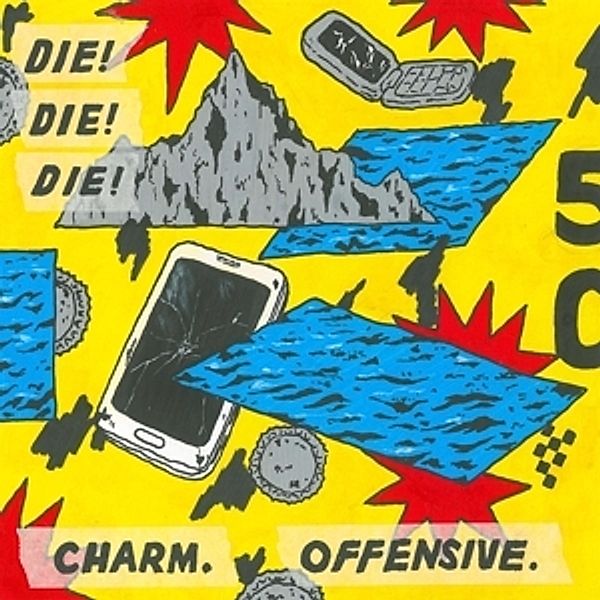 Charm.Offensive. (Vinyl), Die! Die! Die!