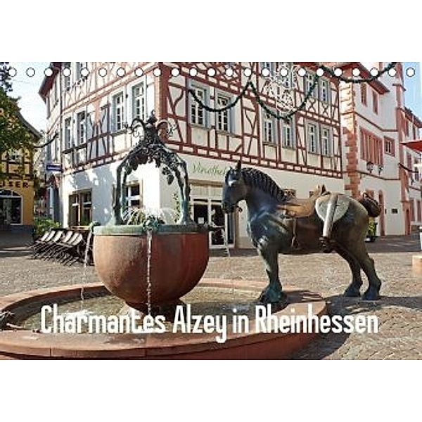 Charmantes Alzey in Rheinhessen (Tischkalender 2020 DIN A5 quer), Ilona Andersen