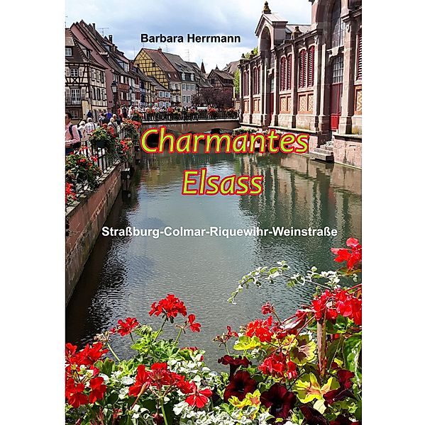 Charmantes Elsass, Barbara Herrmann