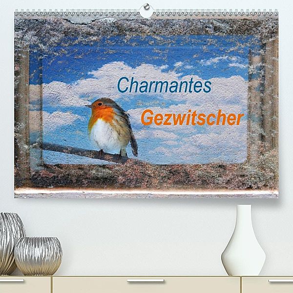 Charmantes Gezwitscher (Premium-Kalender 2020 DIN A2 quer), Anette/Thomas Jäger