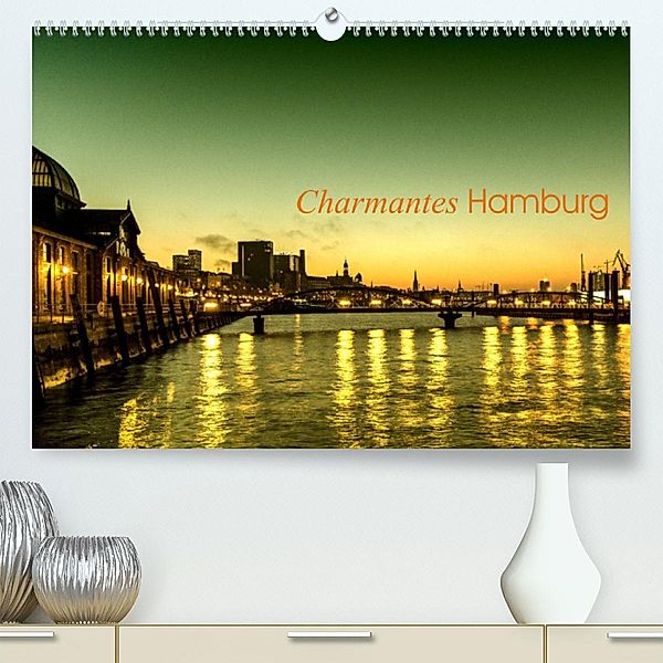 Charmantes Hamburg (Premium, hochwertiger DIN A2 Wandkalender 2023, Kunstdruck in Hochglanz), Jürgen Muß