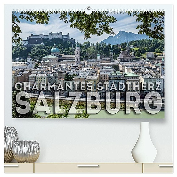 Charmantes Stadtherz SALZBURG (hochwertiger Premium Wandkalender 2024 DIN A2 quer), Kunstdruck in Hochglanz, Melanie Viola